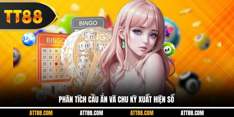 Phân tích cầu ẩn và chu kỳ xuất hiện số