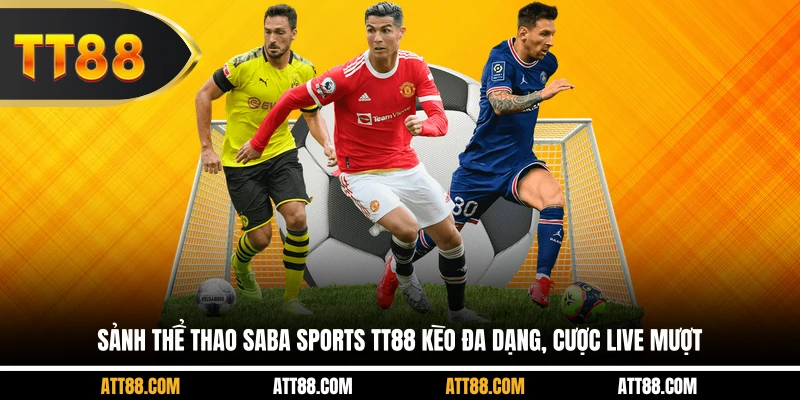 Sảnh Thể Thao Saba Sports TT88